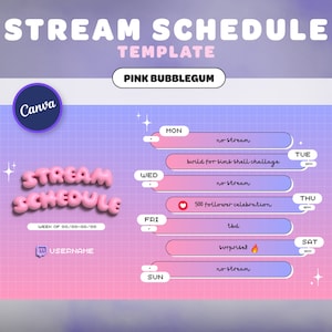 ストリーム スケジュール テンプレート ピンクのバブルガム | Canva テンプレート |ストリーマー |ツイッチ |ストリーミングアセット |ピンク＆パープル |かわいい