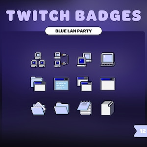 May include: Twelve blue and white pixelated Twitch badges with a blue LAN party theme. The badges include a network of computers, folders, a notepad, and a web browser.