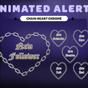 ANIMATED STREAM ALERTS Chain Heart Chrome | Streamer | Twitch | Youtube | Streaming Assets