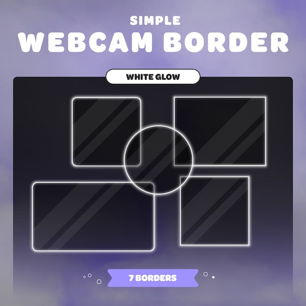 Set of Simple White Glow WEBCAM OVERLAYS | Minimal | For Streamers | Twitch | Stream Overlay | Frame | Streaming Assets