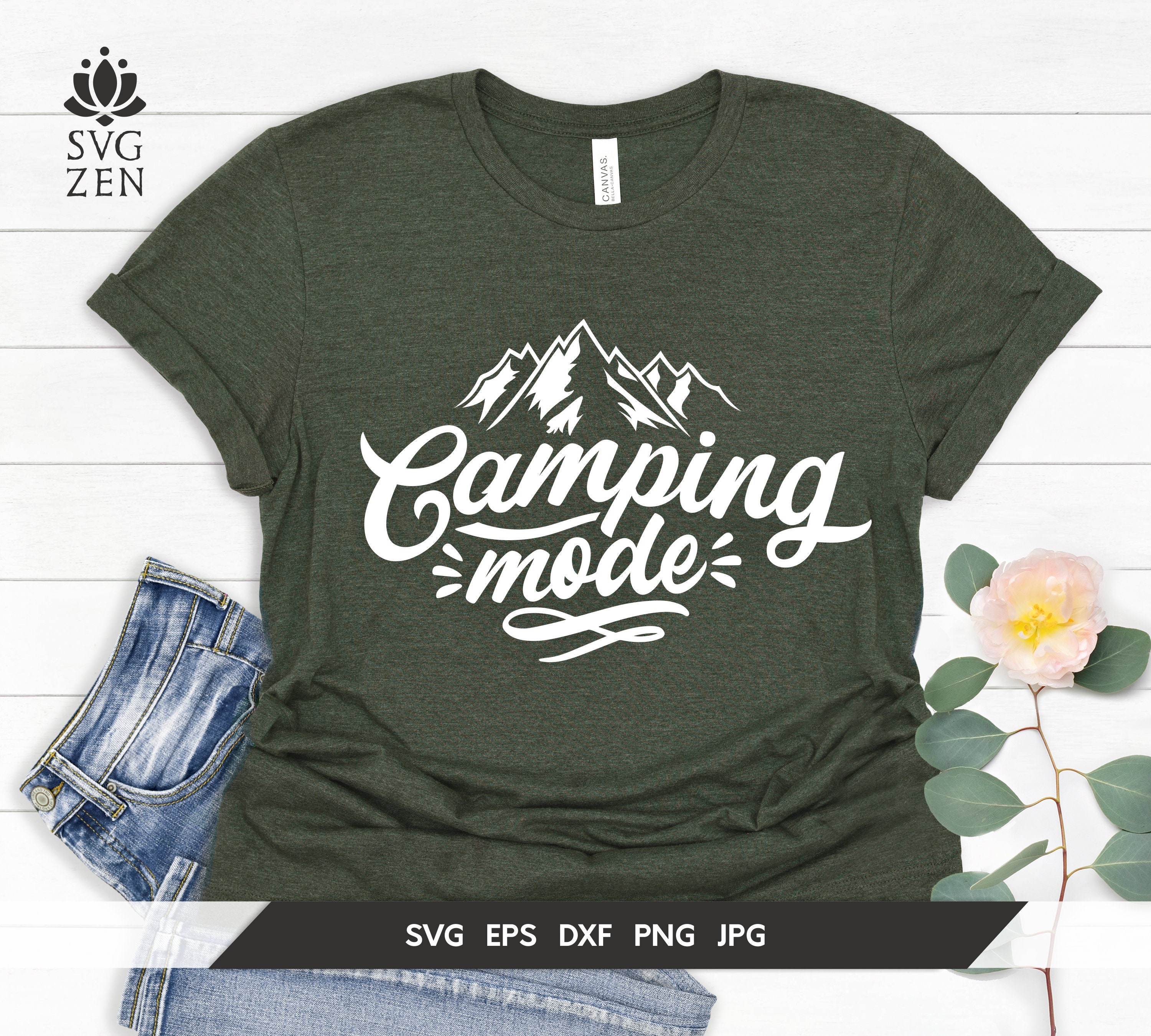 Camping Mode Svg Beautiful Camping Svg Camping Shirt Svg Eps Etsy