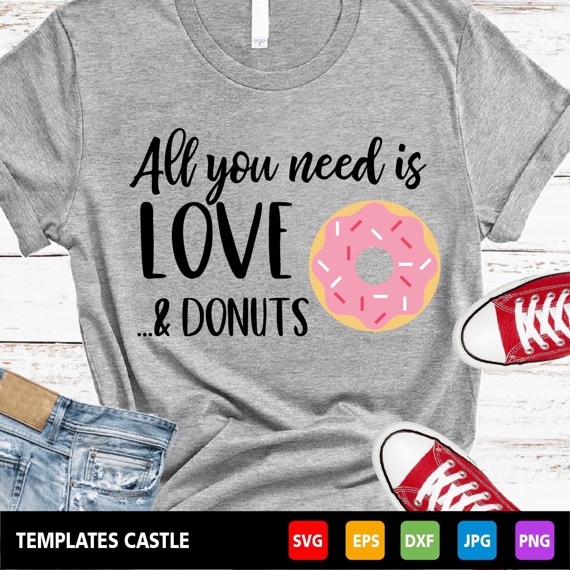 All You Need Is Love and Donuts svg cutting fileValentine Etsy