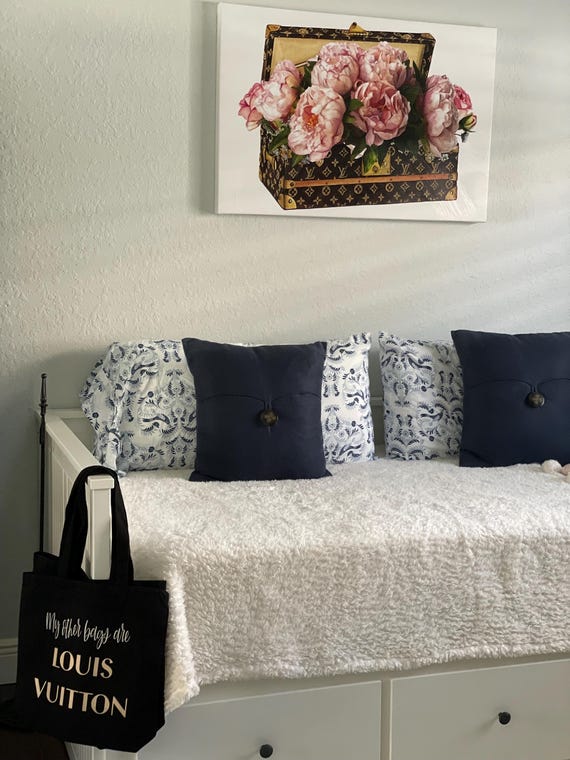 My Other Bags Are LOUIS VUITTON