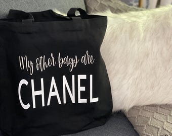 My Other Bags are CHANEL