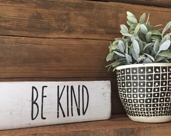 Be Kind | shelf sitter | farmhouse decor | rustic decor