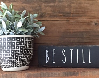 Be Still | shelf sitter | word art | farmhouse decor | rustic