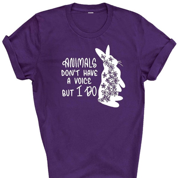 Animals Don't Have a Voice, But I Do T-shirt, Animal T-shirt, Vegan T-shirt, Vegetarian t-shirt