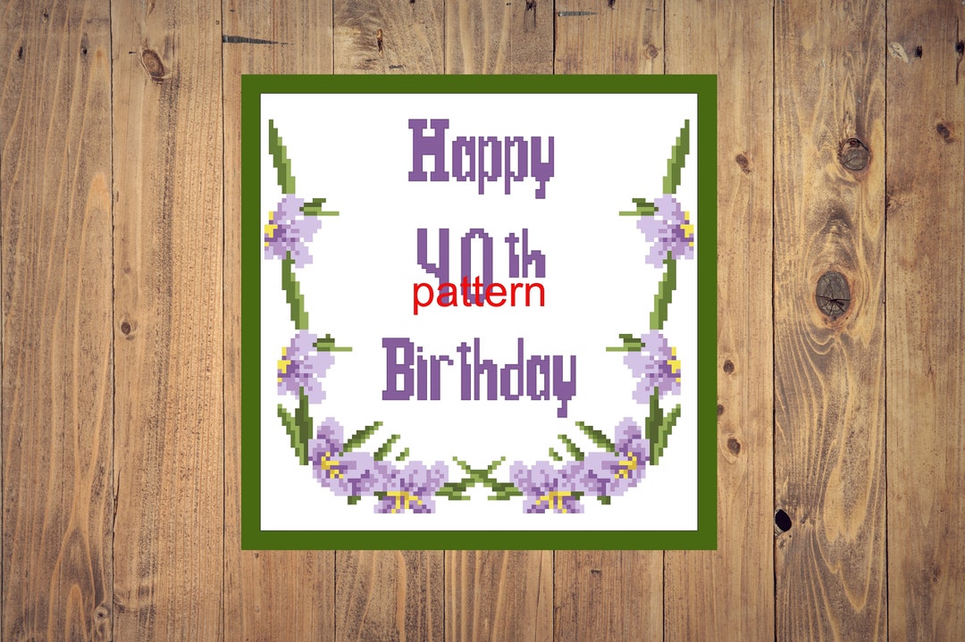 Happy 40th Birthday Cross Stitch Pattern Embroidery, Happy Birthday