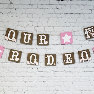 Our First Rodeo Birthday. My First Rodeo Banner. Cowgirl Birthday Banner. Western 1st Birthday. First Rodeo. Cowboy Banner. Cowgirl Banner