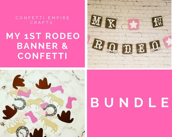 BUNDLE! My First Rodeo Birthday. My First Rodeo Banner. Cowgirl Confetti. Cowgirl Birthday Decorations. Western 1st Birthday. First Rodeo. Il_570xn