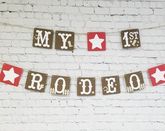 My First Rodeo Birthday. My First Rodeo Banner. Cowboy Birthday Banner. Western 1st Birthday. First Rodeo. Cowboy Banner. Cowgirl Banner