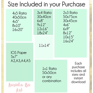 May include: A green and white chart with the text "Size Included in your Purchase" at the top. The chart lists different sizes of digital prints in inches and centimeters. The chart also includes the text "IOS Paper 5x7" and "A2,A3,A4,A5". The chart also includes the text "Each purchase includes all sizes and instant download".