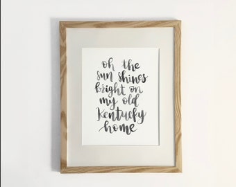 My Old Kentucky Home watercolor lettering print