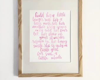 Hold Her a Litle Longer, watercolor lettering print