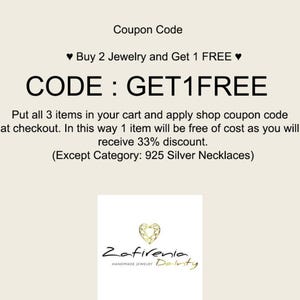May include: A coupon code for a jewelry store offering a buy two get one free deal. The code is GET1FREE. The text states that customers can receive a 33% discount when they put three items in their cart and apply the code at checkout. The offer excludes 925 silver necklaces.
