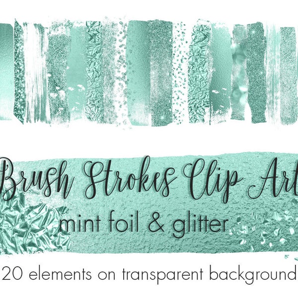 Buy 3 pay for 2, Mint foil brush strokes, green glitter, mint glitter, metallic foil paint strokes, 20 design elements, banner, blog header