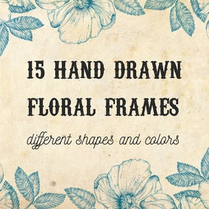Puede incluir: Una imagen de estilo vintage con 15 marcos florales dibujados a mano en diferentes formas y colores. Los marcos están hechos de flores azules y hojas sobre un fondo beige.