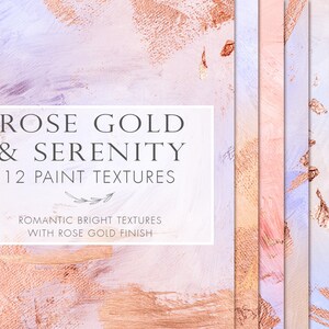 Puede incluir: Doce texturas de pintura digital en tonos suaves de rosa, melocotón y lavanda con un acabado en oro rosa. Las texturas son abstractas y presentan pinceladas. El texto "ROSE GOLD & SERENITY 12 PAINT TEXTURES" se muestra en la imagen.