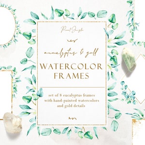 May include: Watercolor frames featuring eucalyptus leaves and gold accents. The image includes various frame shapes, such as oval, rectangular, and diamond, with hand-painted watercolor details. The text reads "eucalyptus & gold WATERCOLOR FRAMES".