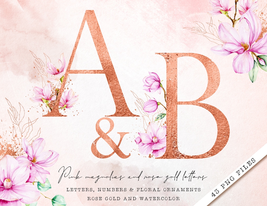 Rose Gold Letters With Watercolor Magnolias, Rose Gold Alphabet Clipart ...