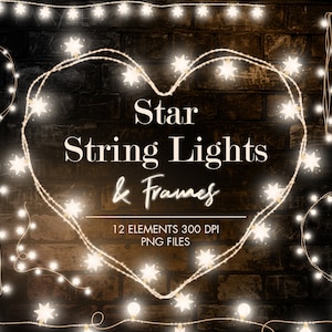 Op de afbeelding: Een set van 12 digitale clipart-afbeeldingen met lichtslingers in verschillende vormen, waaronder een hart, een cirkel en een vierkant. De lampjes zijn wit en hebben een stervormig ontwerp. De tekst "Star String Lights & Frames" wordt in het midden van de afbeelding weergegeven.