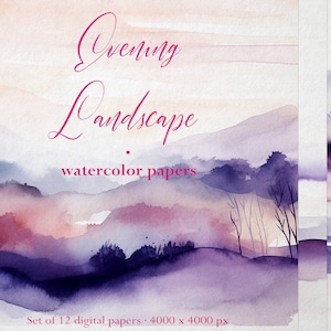 May include: Set of 12 digital watercolor papers featuring a purple and pink landscape with mountains, trees, and a sunset sky. The text "Evening Landscape watercolor papers" is written in pink at the top of the image. The text "Set of 12 digital papers - 4000 x 4000 px" is written at the bottom of the image.