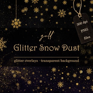 Könnte beinhalten: Goldene Glitzer-Schneestaub-Überlagerungen mit transparentem Hintergrund. Das Bild zeigt eine Vielzahl von goldenen Glitzer-Schneeflocken und Punkten auf schwarzem Hintergrund. Der Text "gold glitter snow dust" ist in einer dekorativen Schrift geschrieben. Der Text "glitter overlays - transparent background" ist in einer kleineren Schrift unter dem Haupttext geschrieben. Ein Etikett mit dem Text "300 dpi PNG files" hängt an einer Schnur in der oberen rechten Ecke des Bildes.