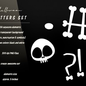 May include: Halloween themed alphabet letters and punctuation marks in black and white. The letters are made of bone shapes. The letters H, ?, and ! are shown. The letters are 5 inches tall.