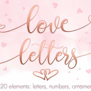 May include: Rose gold calligraphy font with the words "love letters" and 120 elements: letters, numbers, ornaments. The background is a soft pink watercolour wash with scattered pink hearts.