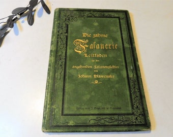 1899 LIVRE « Die zahme Fasanerie. Guide pour l’éleveur de faisans en herbe » par Johann Hlawensky