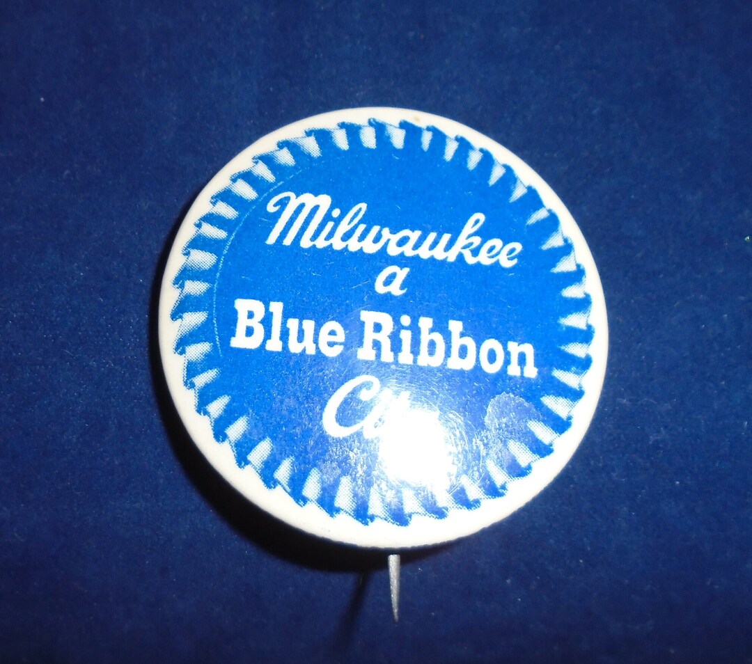 Milwaukee a Blue Ribbon City Button. Etsy
