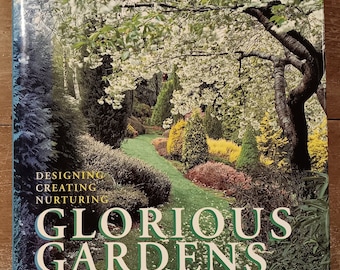 Glorious Gardens, Designing, Creating, Nurturing, Jacqueline Heriteau, Coffee Table Book