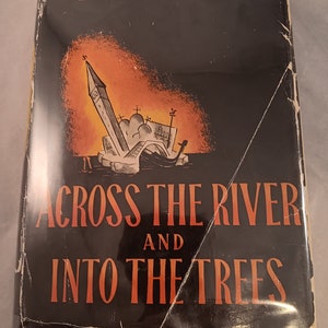 Across The River and Into The Trees, Earnest Hemingway, Hardcover