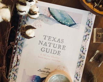 Texas Nature Guide-Charlotte Mason-inspired Full Year Curriculum