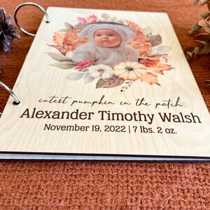 Baby Wood Book Personalized Journal Notebook or Binder Photo Album Cutest Pumpkin in the Patch Custom Photo, Text image 4