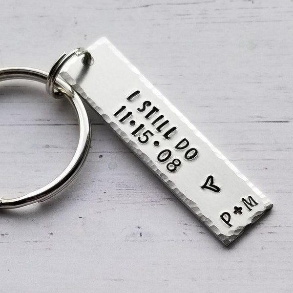 I Still Do Keychain, Anniversary Gift Keychain, Wife Keychain, Husband Keychain, Custom Keychain Gift, Personalized Keychain, Hand Stamped