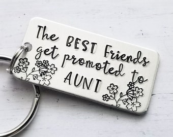 Aunt Keychain, Best Friends Get Promoted to Aunt, Friend Keychain, BFF Keychain, Custom Keychain Gift, Personalized Keychain, Hand Stamped