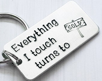 Everything I Touch Turns to Sold, Realtor Gift, Realtor Sold Keychain, Real Estate Keychain, Best Realtor Keychain, Personalized Keychain