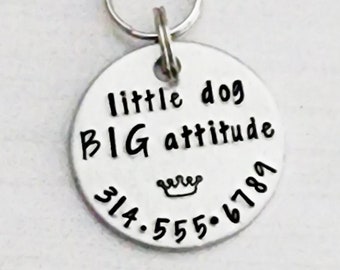 Dog Name Tag, Pet ID Tag, Dog Tag for Dogs, Dog ID Tag, Dog Tag for Collar, Small Pet Tag, Pet Tag, Little Dog Big Attitude, Hand Stamped