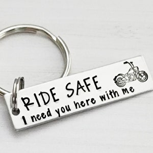Ride Safe I Need You Here With Me, Wife Keychain, Motorcycle Gift, Husband Keychain, Mom Gift, Dad Gift, Personalized Keychain, Hand Stamped
