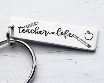 Teacher Keychain, Teacher Life, Teacher Keychain, End of Year Gift, Gift for Teacher, From Student Keychain, Hand Stamped