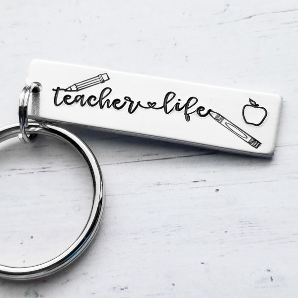 Teacher Keychain, Teacher Life, Teacher Keychain, End of Year Gift, Gift for Teacher, From Student Keychain, Hand Stamped