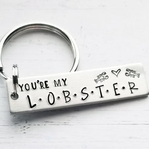 Friends Keychain, You&#39;re My Lobster, Couples Keychain, Anniversary Gift, Wedding Gift, Gift for Her, Gift for Boyfriend, Hand Stamped