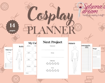 May include: A printable cosplay planner with 14 pages. The planner includes sections for a calendar, next project, reference, measurements, and a stage for planning and tracking cosplay projects.