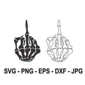 Middle finger skeleton,Black and White,Instant Download,SVG, PNG, EPS, dxf, jpg digital download