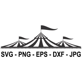 Circus tent svg, Carnival svg,Instant Download,SVG, PNG, EPS, dxf, jpg digital download