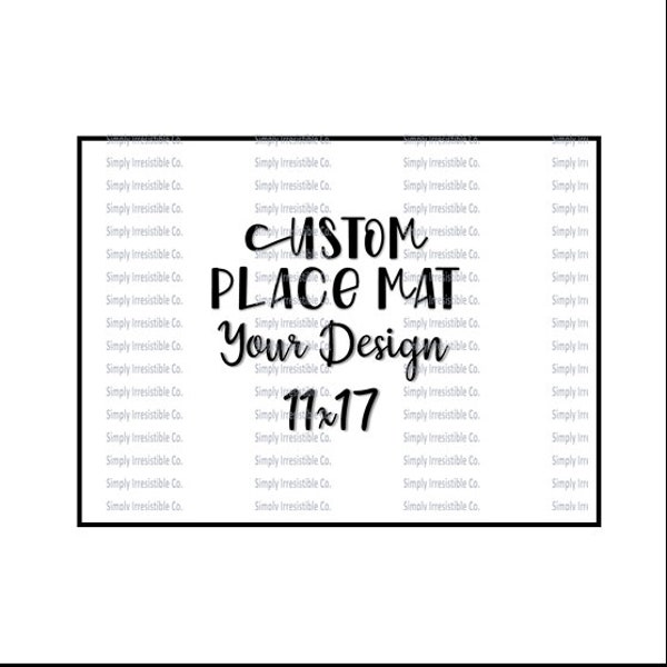 Custom Printable Placemat -  YOUR THEME-  Unlimited Print- 11x17