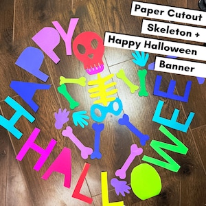 May include: A set of colorful paper cutouts featuring a skeleton and the text "Happy Halloween". The skeleton consists of a red skull, yellow ribcage, blue pelvis, and various neon-colored bone and hand shapes. The letters are in purple, blue, and pink.