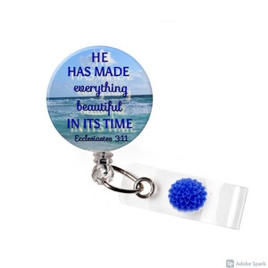 He Has Made Everything Beautiful in its Time  Bible Verse Retractable Nurse Badge Reel, ID Holder, Registered Nurse, Bible Quote
