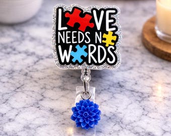 Love Needs No Words Badge Reel – Autism Awareness ID Clip – Puzzle Piece Holder